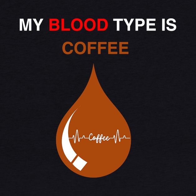 My blood type is coffee by CoffeeBeforeBoxing